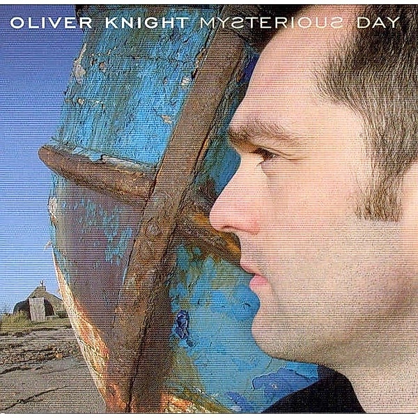 Mysterious Day, Oliver Knight