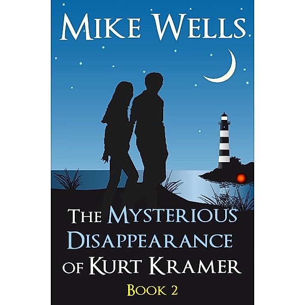 Mysterious Disappearance of Kurt Kramer: Book 2, Mike Wells