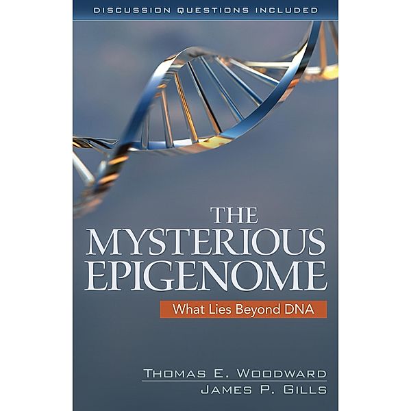 Mysterious Epigenome, Thomas E. Woodward