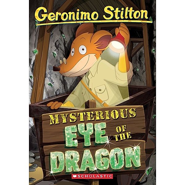 Mysterious Eye of the Dragon, Geronimo Stilton