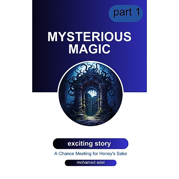 Mysterious Magic / Mysterious Magic, Mohamed Adel