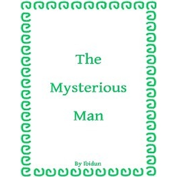 Mysterious Man, Ibidun