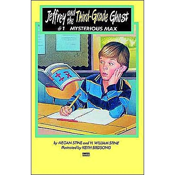Mysterious Max / Jeffrey the Third Grade Detective Bd.1, Megan Stine, H. William Stine