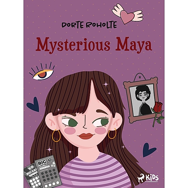 Mysterious Maya / Mysterious Mynthe, Dorte Roholte