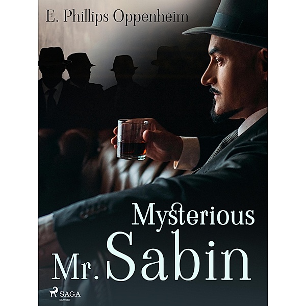 Mysterious Mr. Sabin, Edward Phillips Oppenheimer