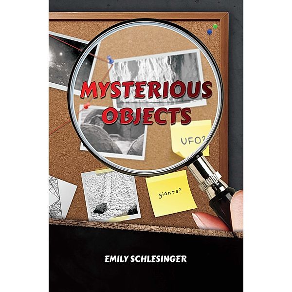 Mysterious Objects, Emily Schlesinger Emily