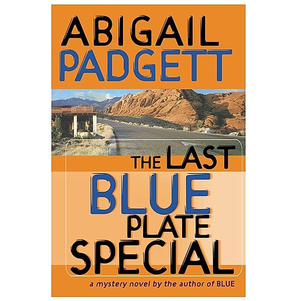 Mysterious Press: The Last Blue Plate Special, Abigail Padgett