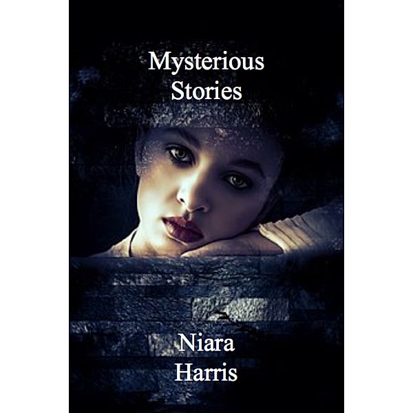 Mysterious Stories, Niara Harris