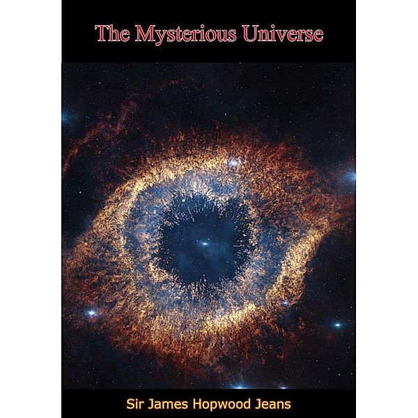 Mysterious Universe [New Revised Edition], James Hopwood Jeans