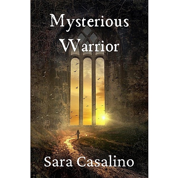 Mysterious Warrior, Sara Casalino