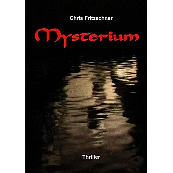 Mysterium, Chris Fritzschner