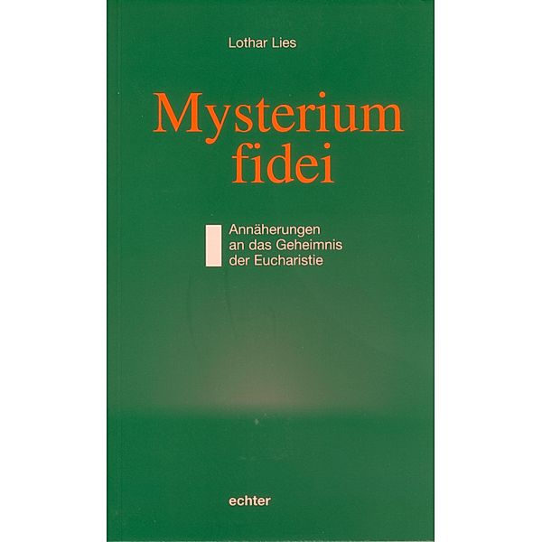 Mysterium fidei, Lothar Lies