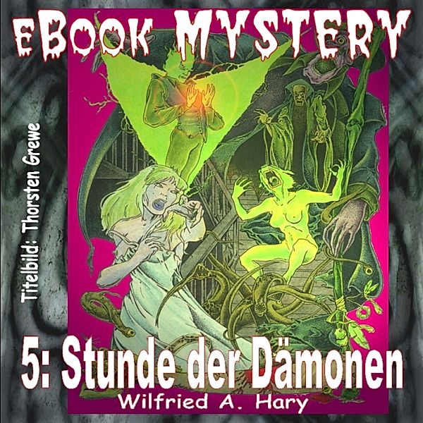 Mystery 005: Stunde der Dämonen, W. A. Hary