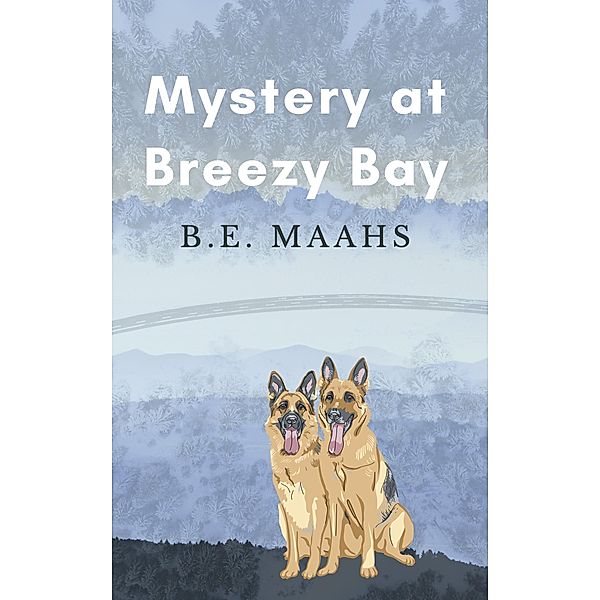 Mystery at Breezy Bay, B. E. Maahs