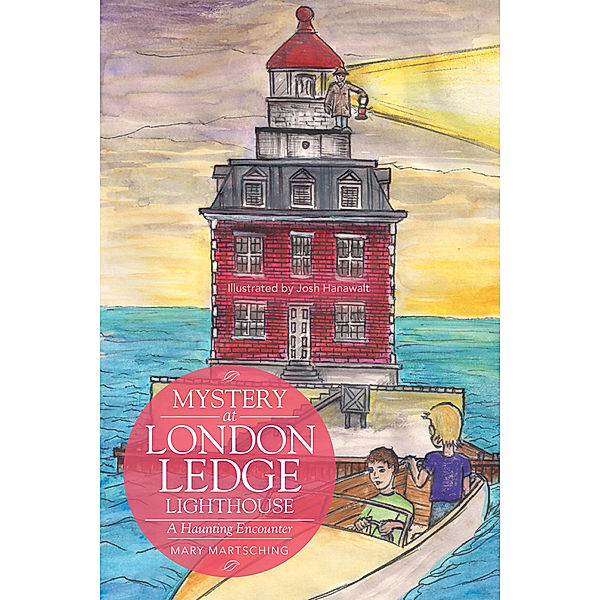 Mystery at London Ledge Lighthouse, Mary Martsching