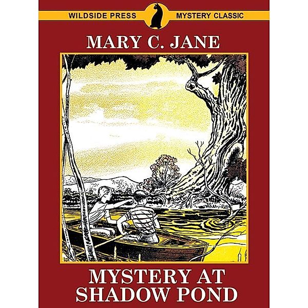 Mystery at Shadow Pond / Wildside Press, Mary C Jane