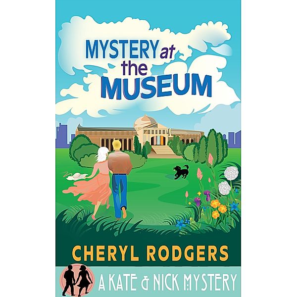 Mystery at the Museum (Kate & Nick Mysteries) / Kate & Nick Mysteries, Cheryl Rodgers