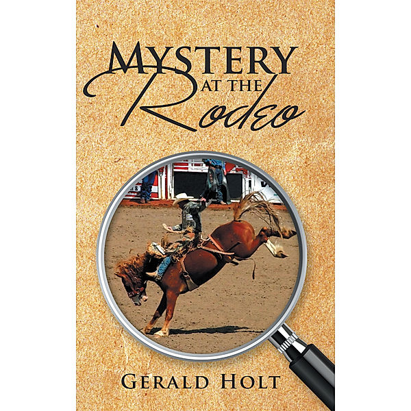 Mystery at the Rodeo, Gerald Holt