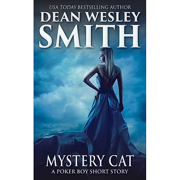 Mystery Cat: A Poker Boy Story, Dean Wesley Smith