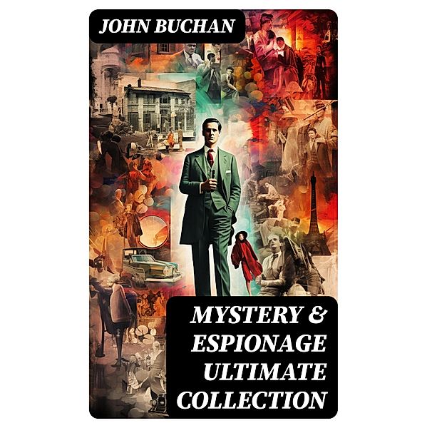 MYSTERY & ESPIONAGE Ultimate Collection, John Buchan