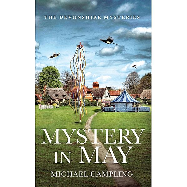 Mystery in May: A British Murder Mystery (The Devonshire Mysteries, #3) / The Devonshire Mysteries, Michael Campling