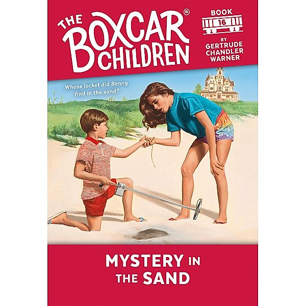 Mystery in the Sand / The Boxcar Children Mysteries Bd.16, Gertrude Chandler Warner