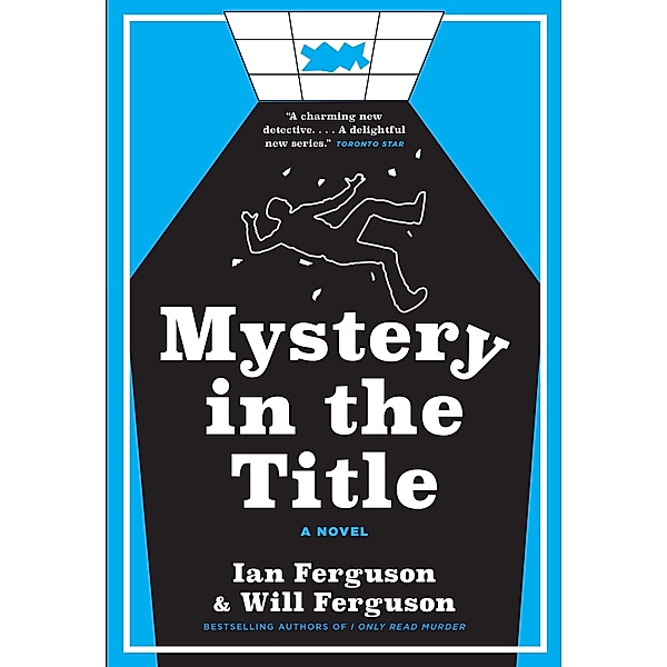 Mystery in the Title, Ian Ferguson, Will Ferguson