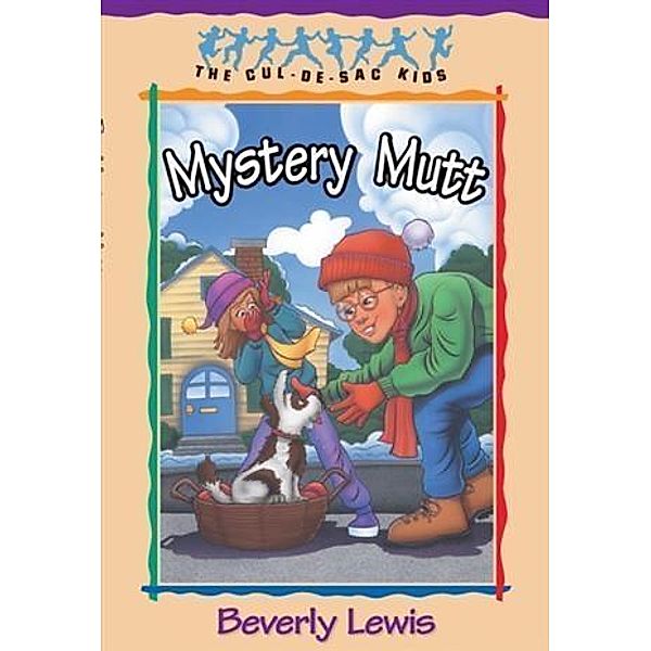 Mystery Mutt (Cul-de-sac Kids Book #21), Beverly Lewis