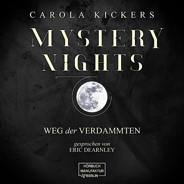 Mystery Nights - 2 - Weg der Verdammten, Carola Kickers