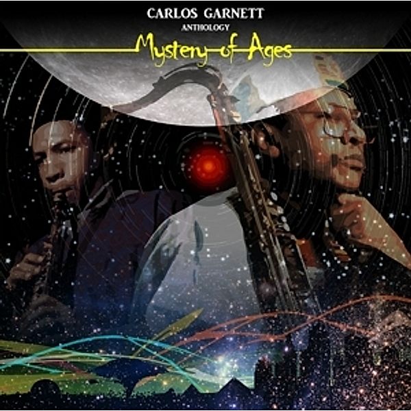 Mystery Of Ages (Remastered Anthology 2lp) (Vinyl), Carlos Garnett