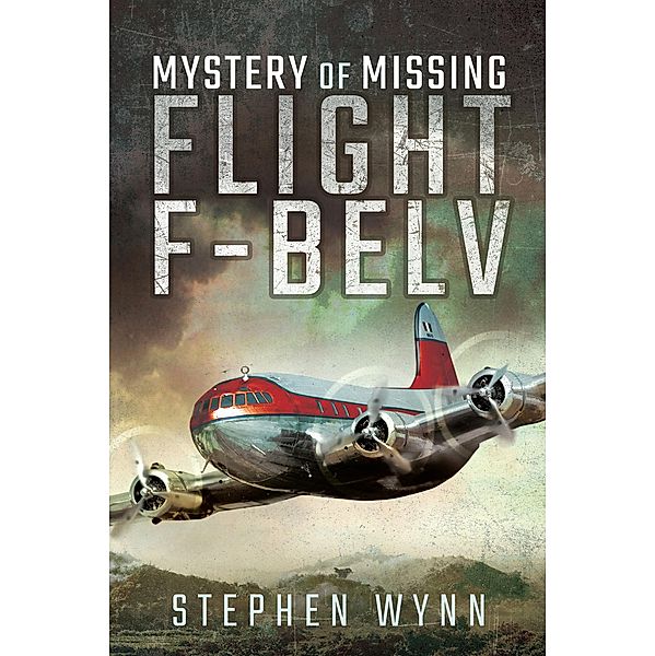 Mystery of Missing Flight F-BELV, Stephen Wynn