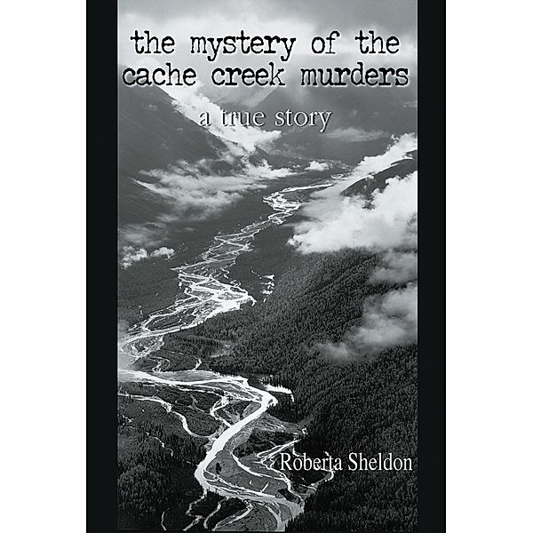 mystery of the Cache Creek Murders, Roberta Sheldon