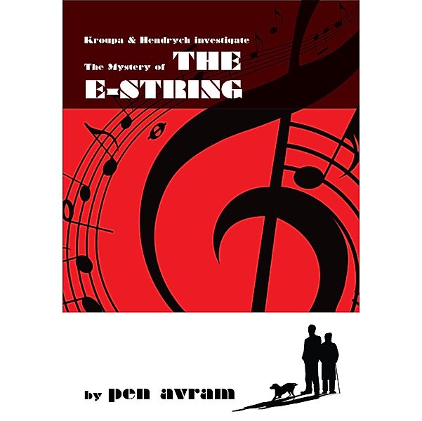 Mystery of the 'E' String / Pen Avram, Pen Avram