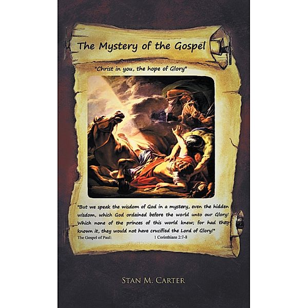 Mystery of the Gospel / Inspiring Voices, Stan M. Carter