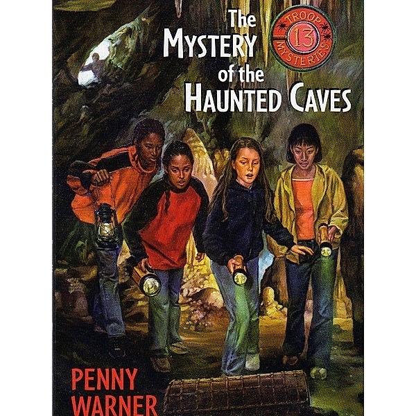 Mystery of the Haunted Caves / Penny Warner, Penny Warner
