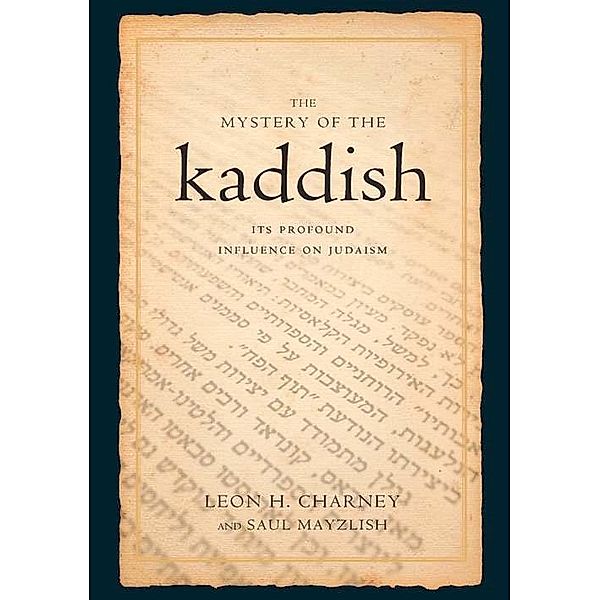 Mystery of the Kaddish, Leon H. Charney, Saul Mayzlish