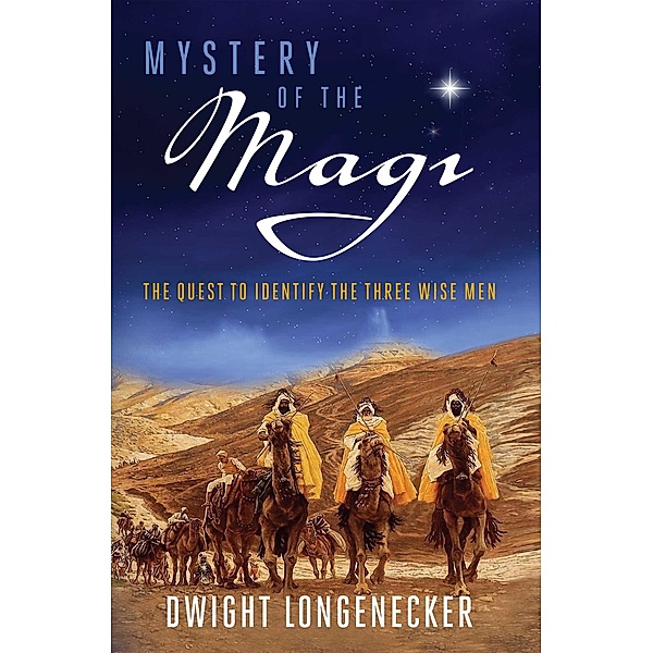 Mystery of the Magi, Dwight Longenecker