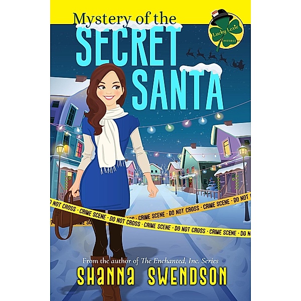 Mystery of the Secret Santa (Lucky Lexie Mysteries, #7) / Lucky Lexie Mysteries, Shanna Swendson