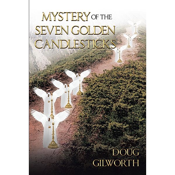 Mystery of the Seven Golden Candlesticks, Doug Gilworth