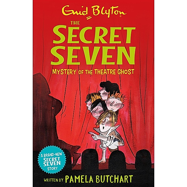 Mystery of the Theatre Ghost / Secret Seven Bd.17, Pamela Butchart, Enid Blyton