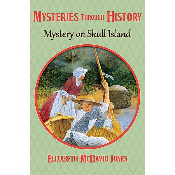 Mystery on Skull Island / Mysteries through History, Elizabeth McDavid Jones