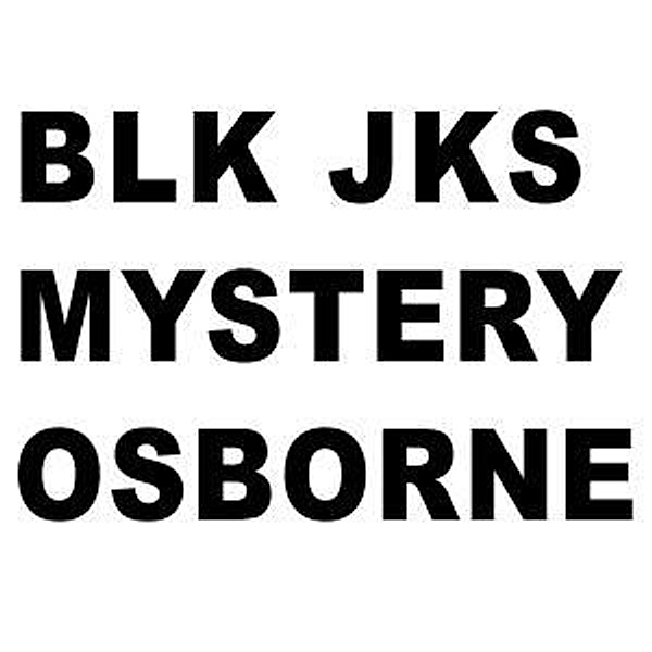Mystery (Osborne Remix), Blk Jks
