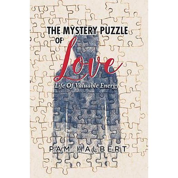 Mystery Puzzle of Love / Pam Halbert Publishing, Pam Halbert