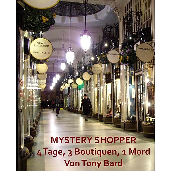 Mystery Shopper, Tony Bard