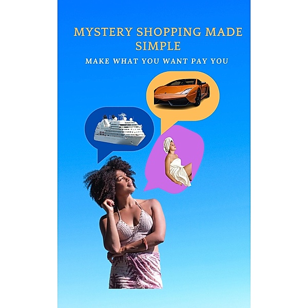 Mystery Shopping Made Simple, Marcella Cohen
