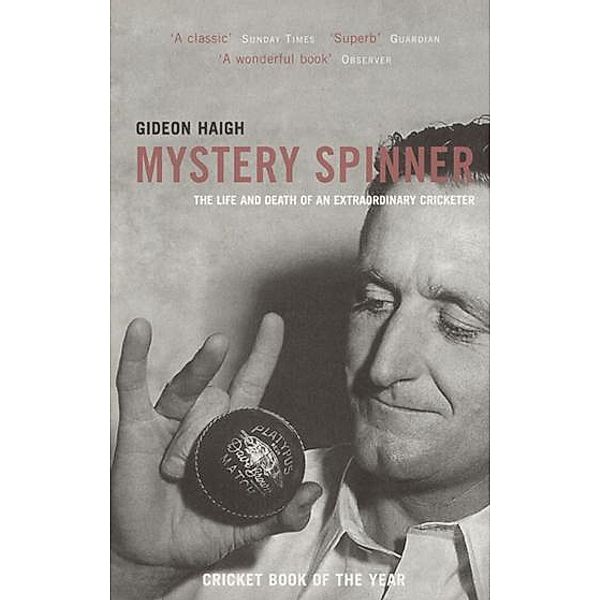 Mystery Spinner, Gideon Haigh