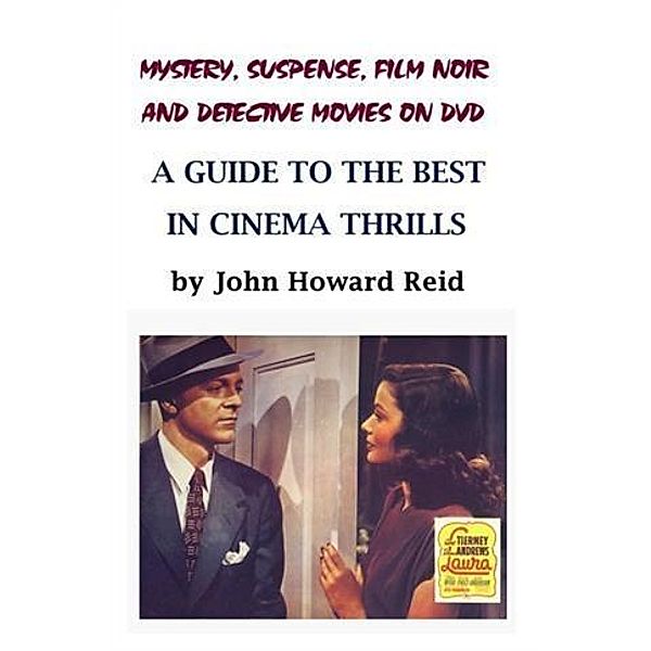 Mystery, Suspense, Film Noir and Detective Movies on DVD, John Howard Reid