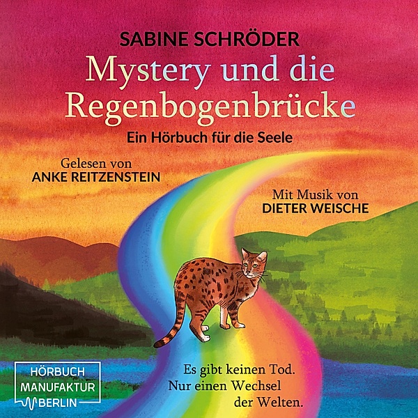 Mystery und die Regenbogenbrücke, Sabine Schröder