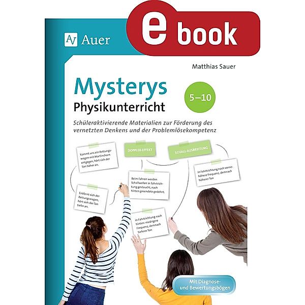 Mysterys Physikunterricht 5-10 / Mysterys Sekundarstufe, Matthias Sauer
