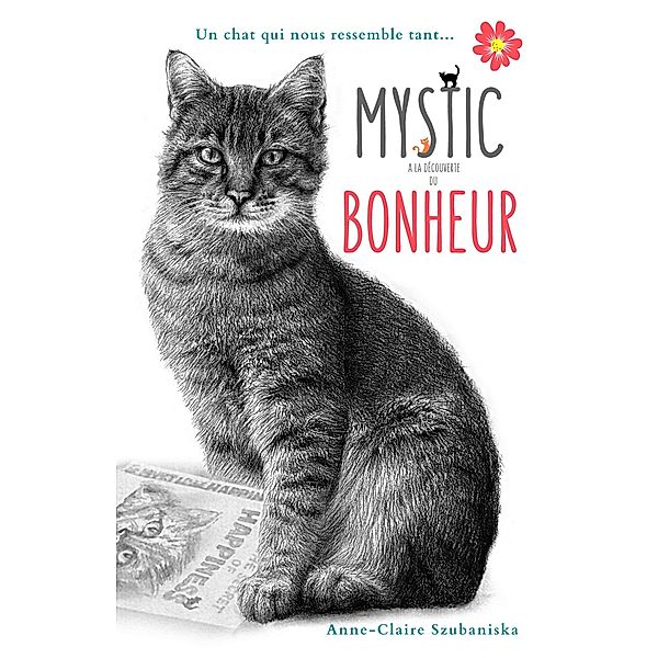 Mystic à la découverte du bonheur, Anne-Claire Szubaniska